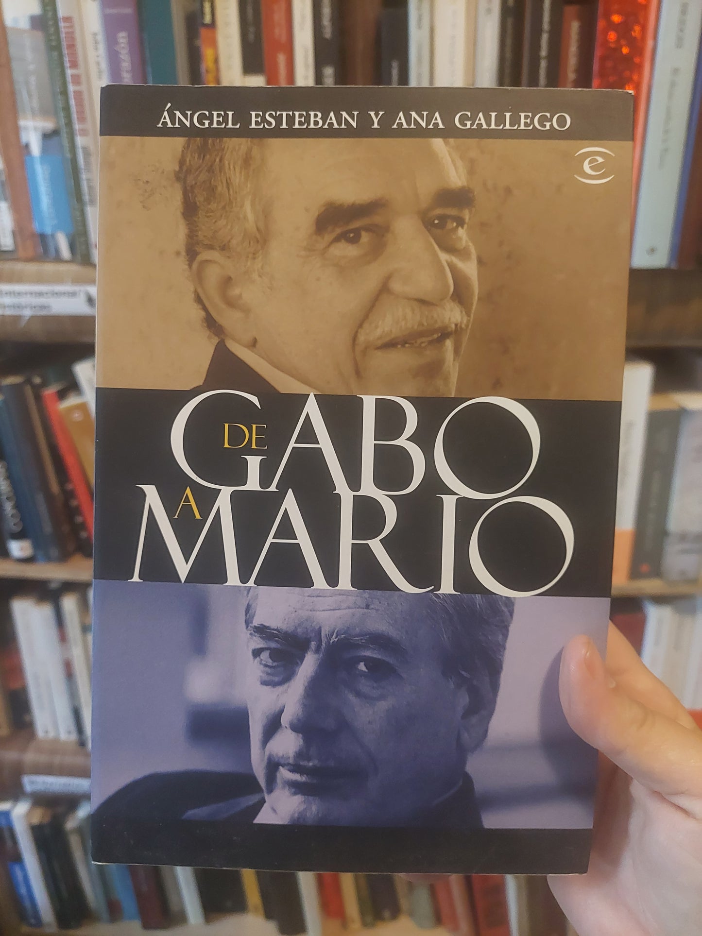 De Gabo a Mario - Ángel Esteban y Ana Gallego