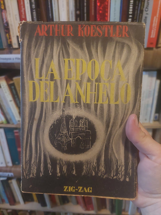 La época del anhelo - Arthur Koestler