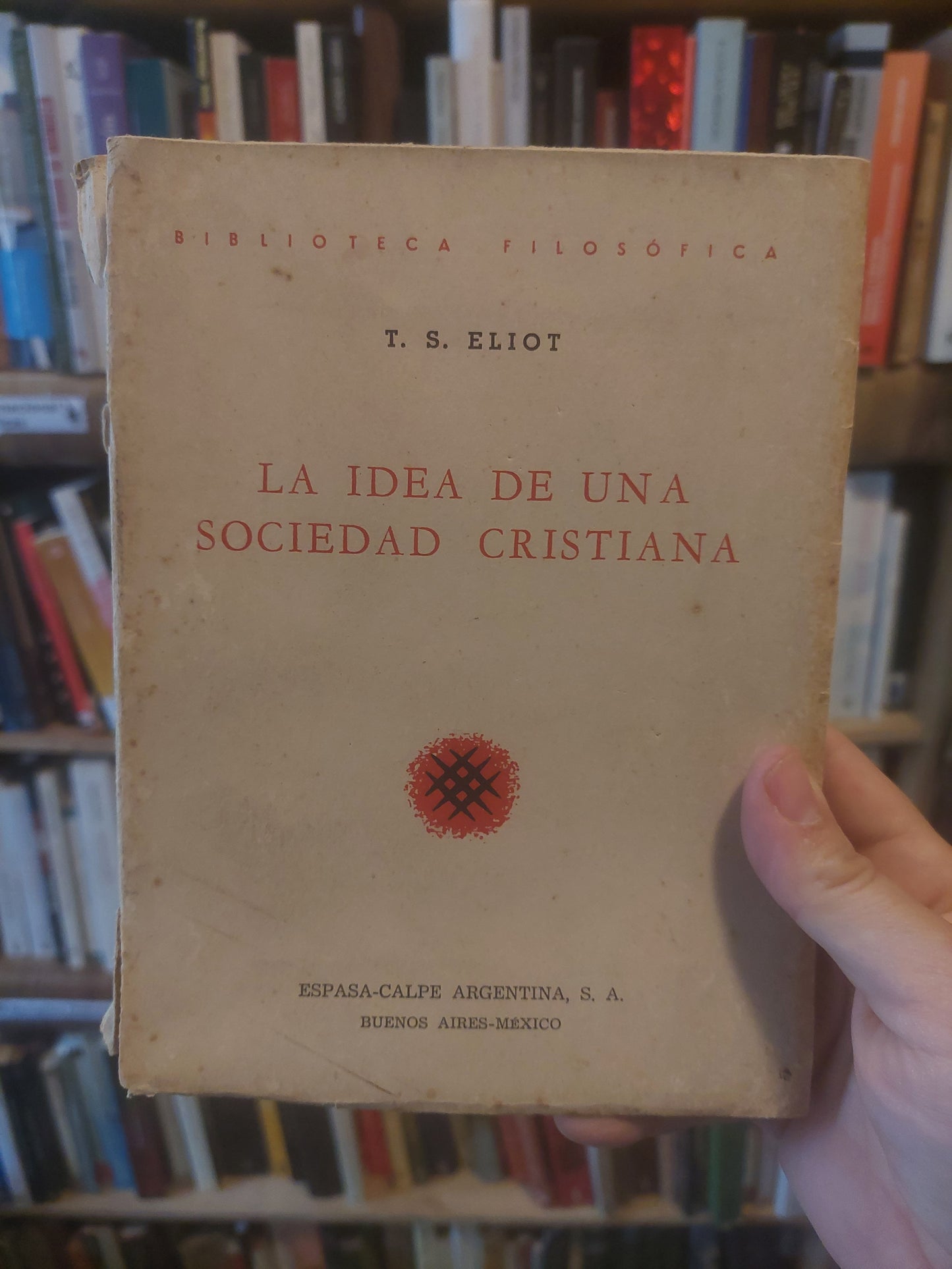 La idea de una sociedad cristiana - T. S. Eliot