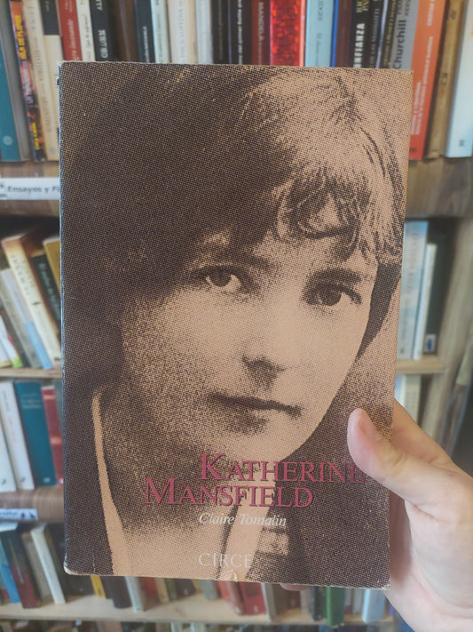 Katherine Mansfield - Claire Tomalin