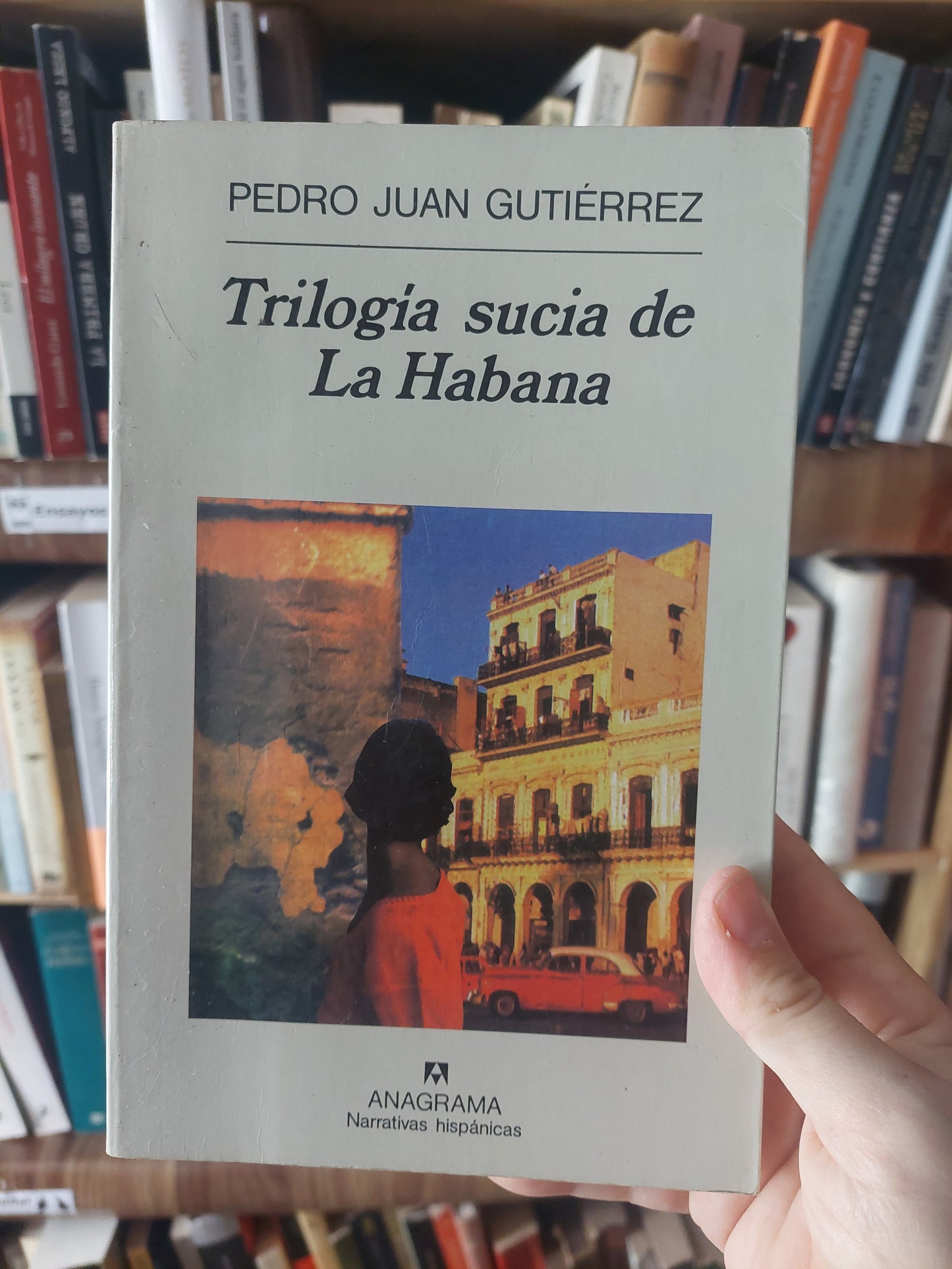 Trilogía sucia de la Habana - Pedro Juan Gutierrez