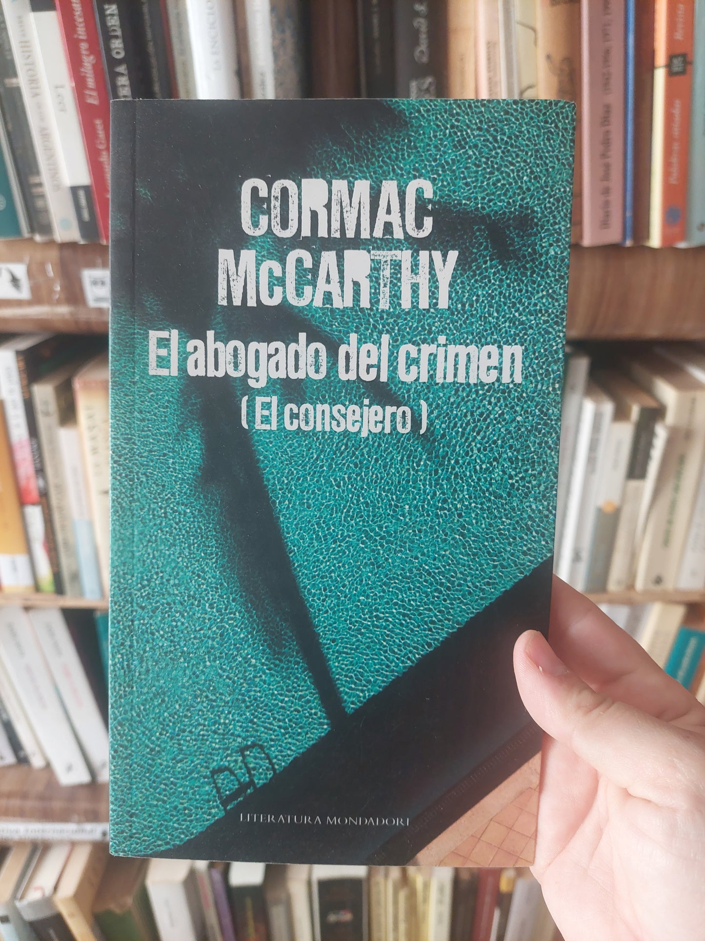 El abogado del crimen (el consejero) - Cormac McCarthy