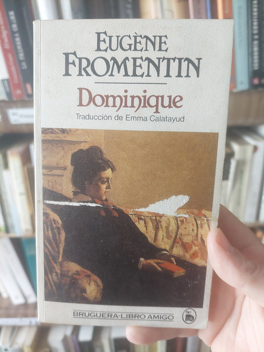 Dominique - Eugéne Fromentin