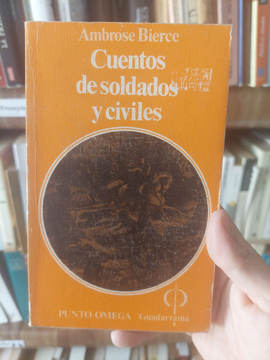 Cuentos de soldados y civiles - Ambrose Bierce