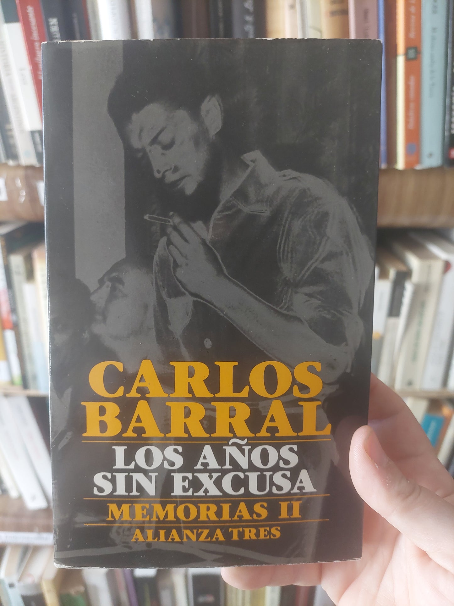 Los años sin excusa. Memorias II - Carlos Barral