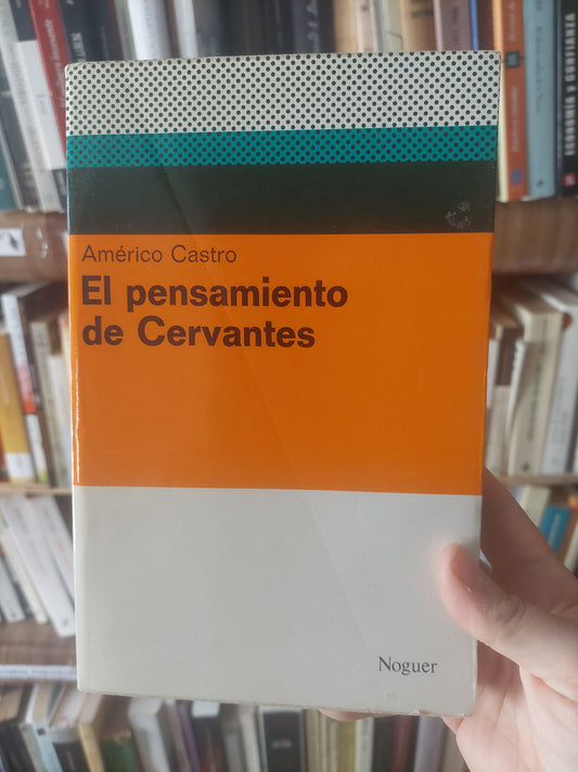 El pensamiento de Cervantes - Americo Castro