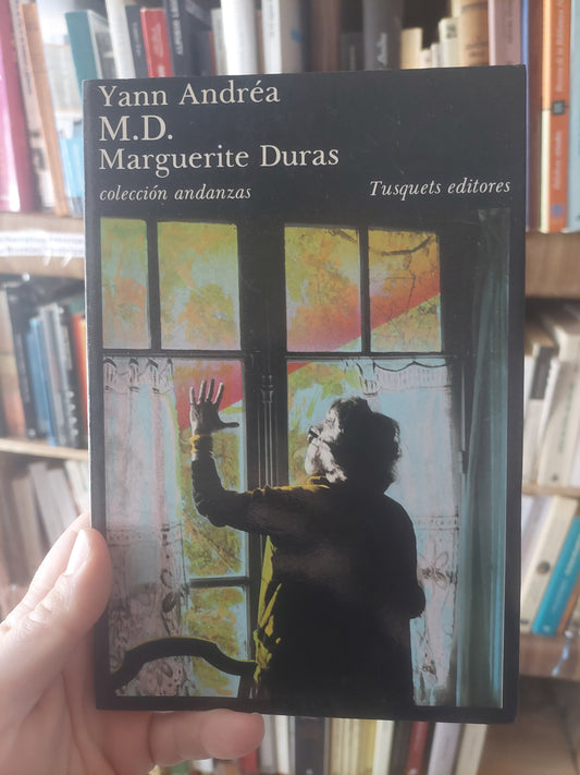 M. D. Marguerite Duras - Yann Andréa