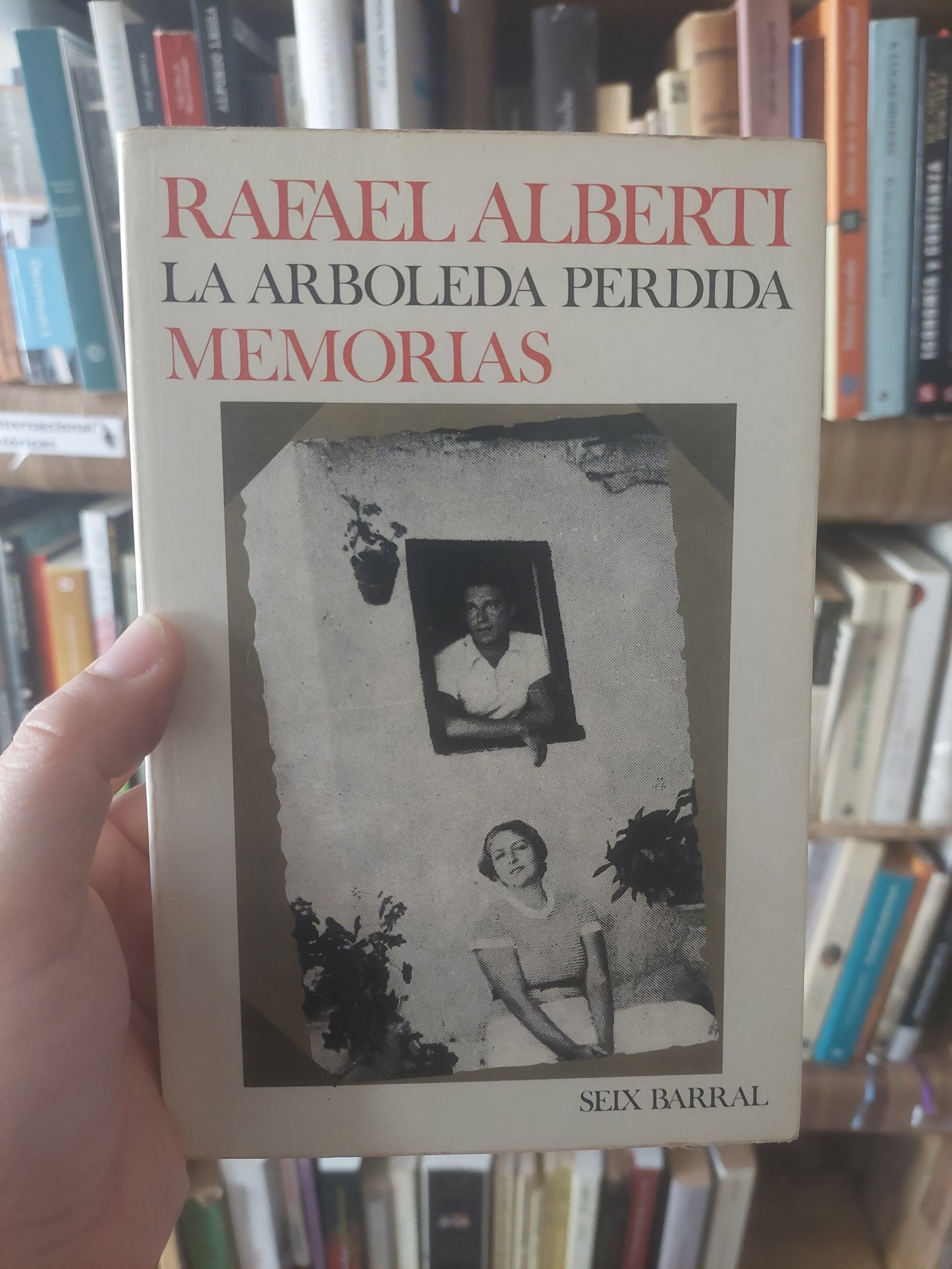 La arboleda perdida - Rafael Alberti