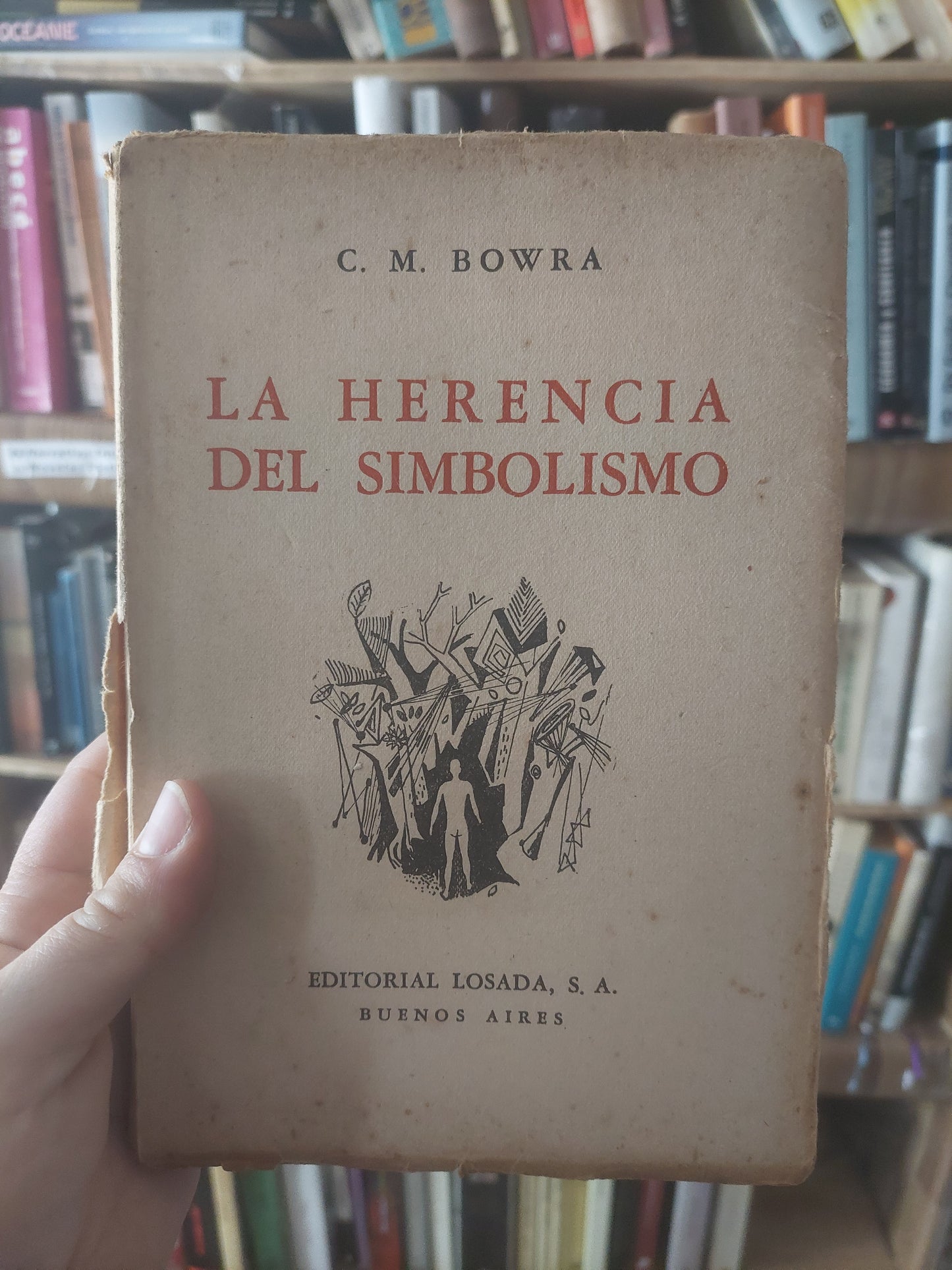 La herencia del simbolismo - C. M. Bowra