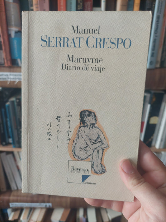 Maruyme. Diario de viaje - Manuel Serrat Crespo