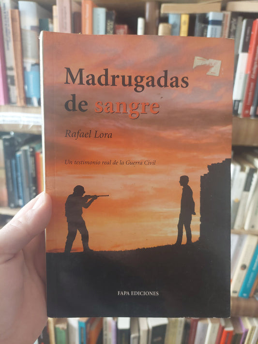 Madrugadas de sangre - Rafael Lora