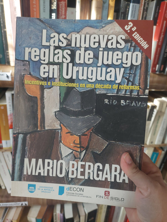 Las nuevas reglas de juego en Uruguay - Mario Bergara