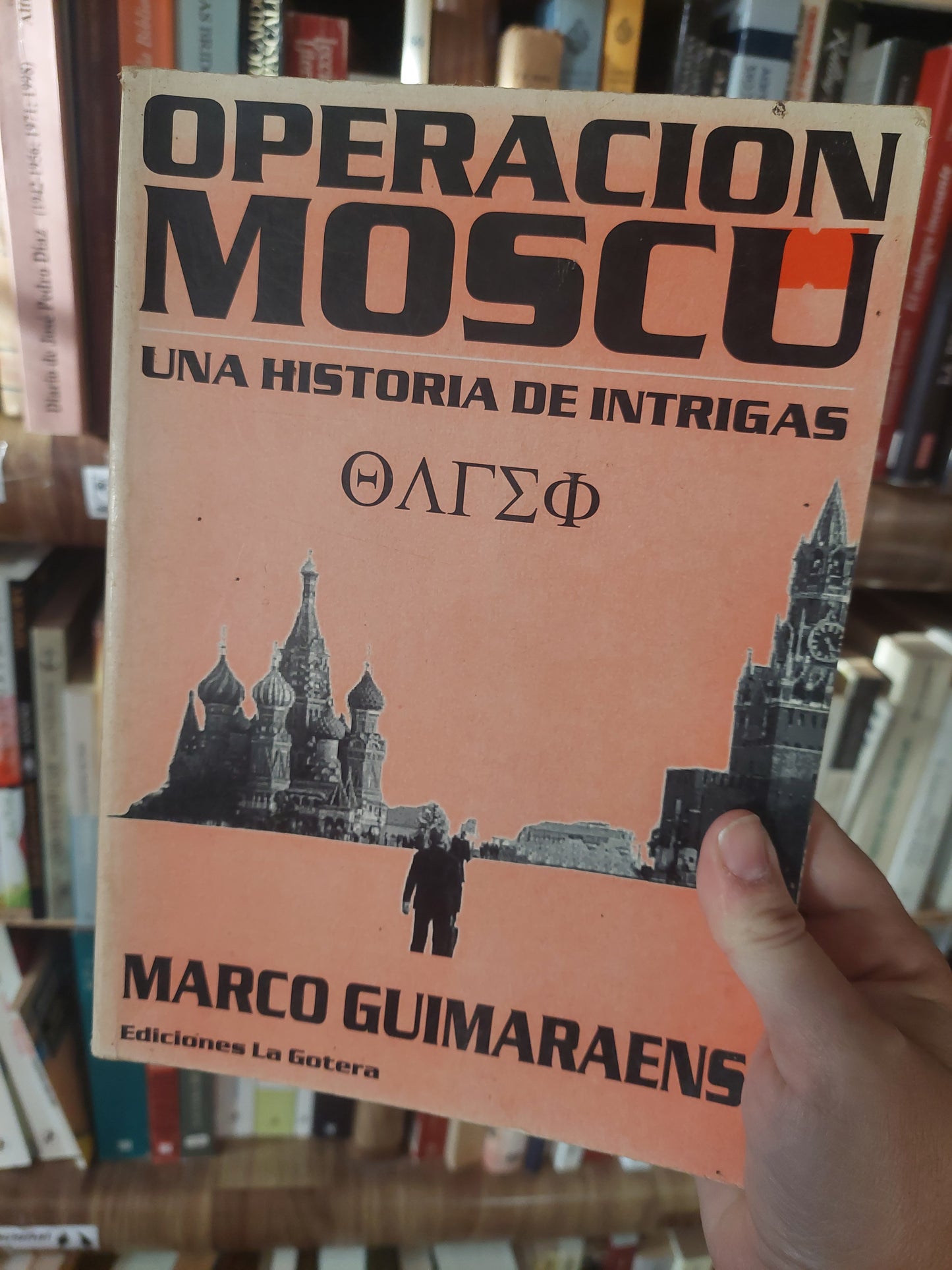 Operación Moscú. Una historia de intrigas - Marco Guimaraens