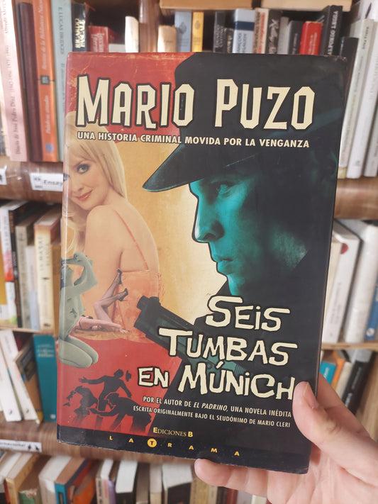 Seis tumbas en Múnich - Mario Puzo