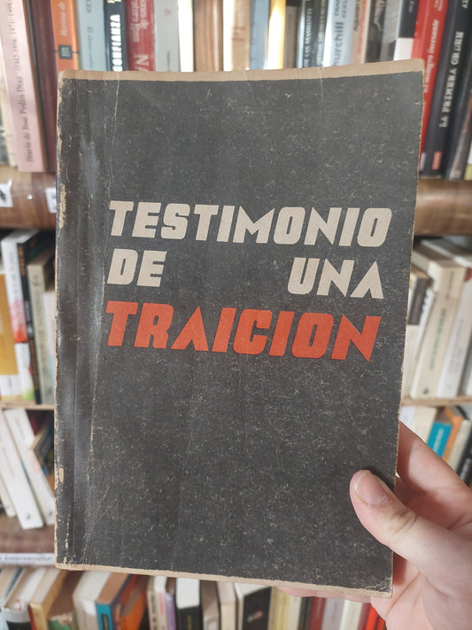 Testimonio de una traición