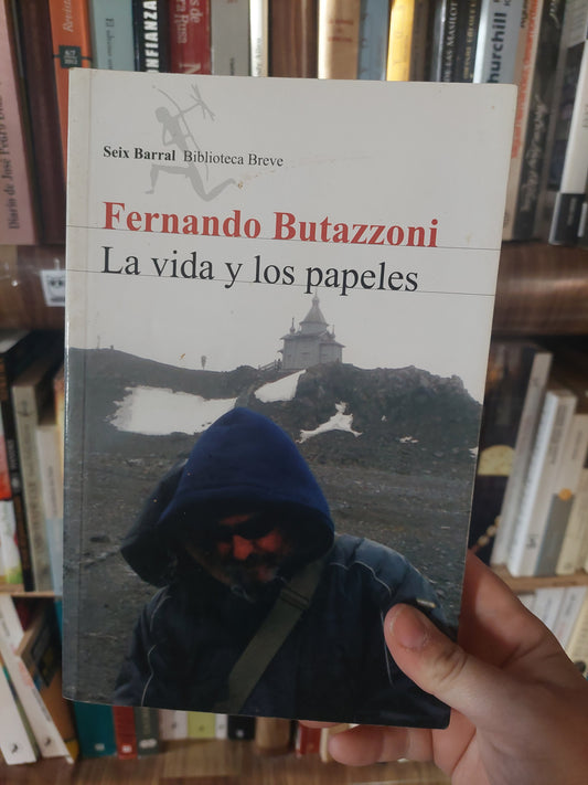 La vida y los papeles - Fernando Butazzoni