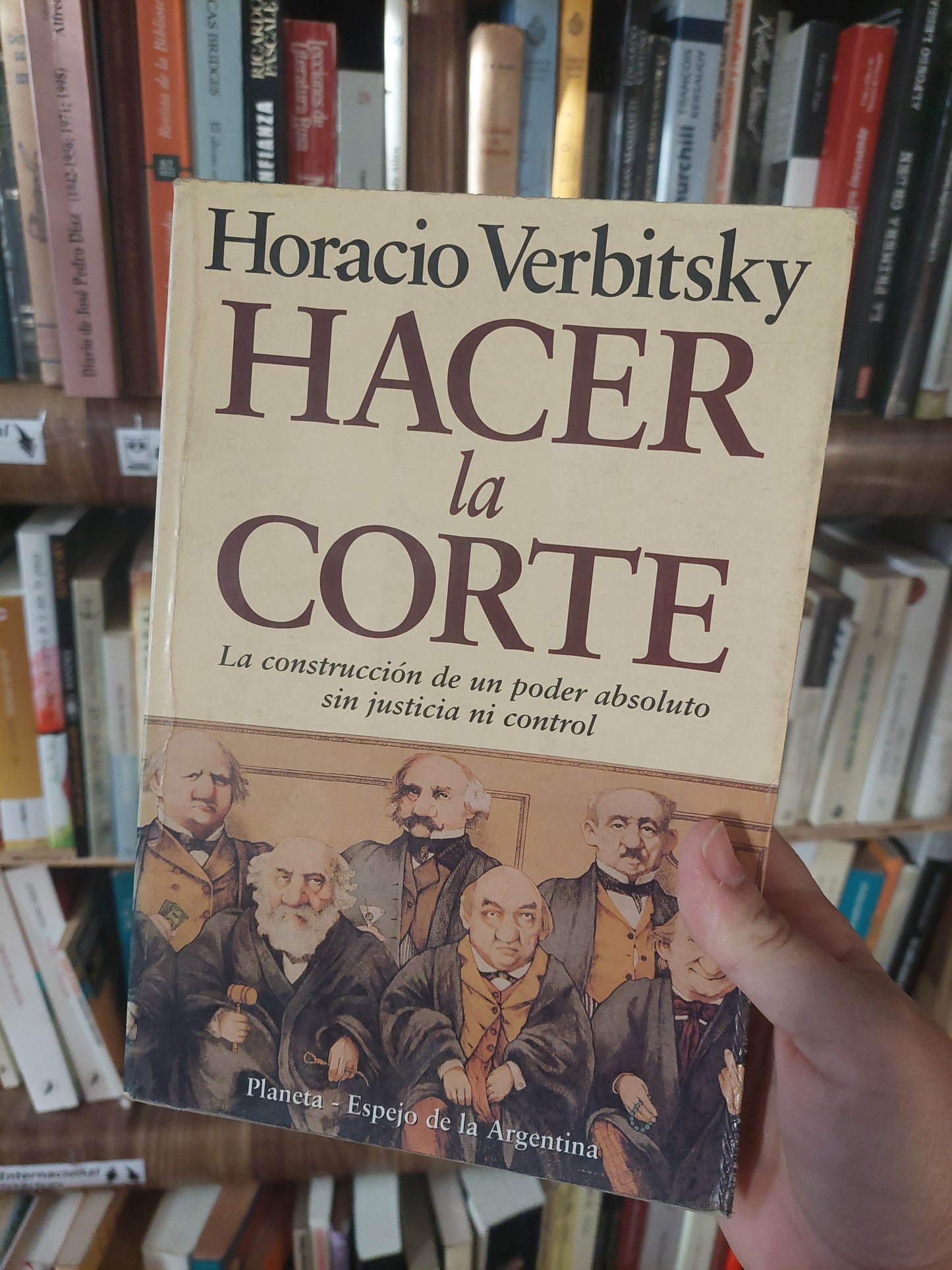 Hacer la corte - Horacio Verbitsky