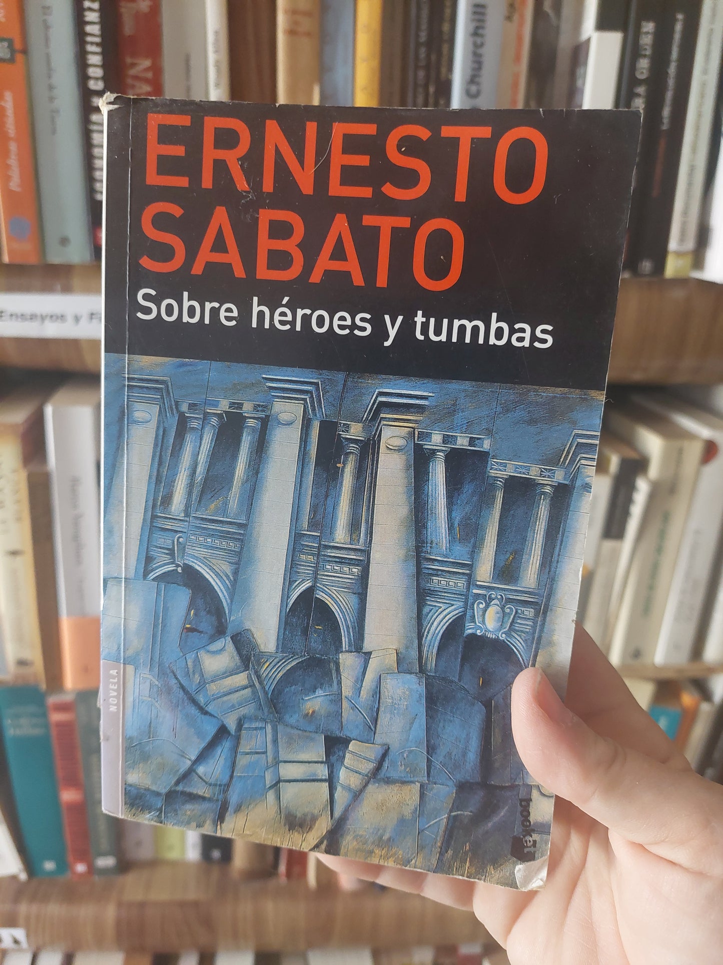 Sobre héroes y tumbas - Ernesto Sábato