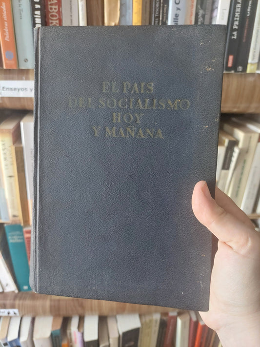 El país del socialismo hoy y mañana