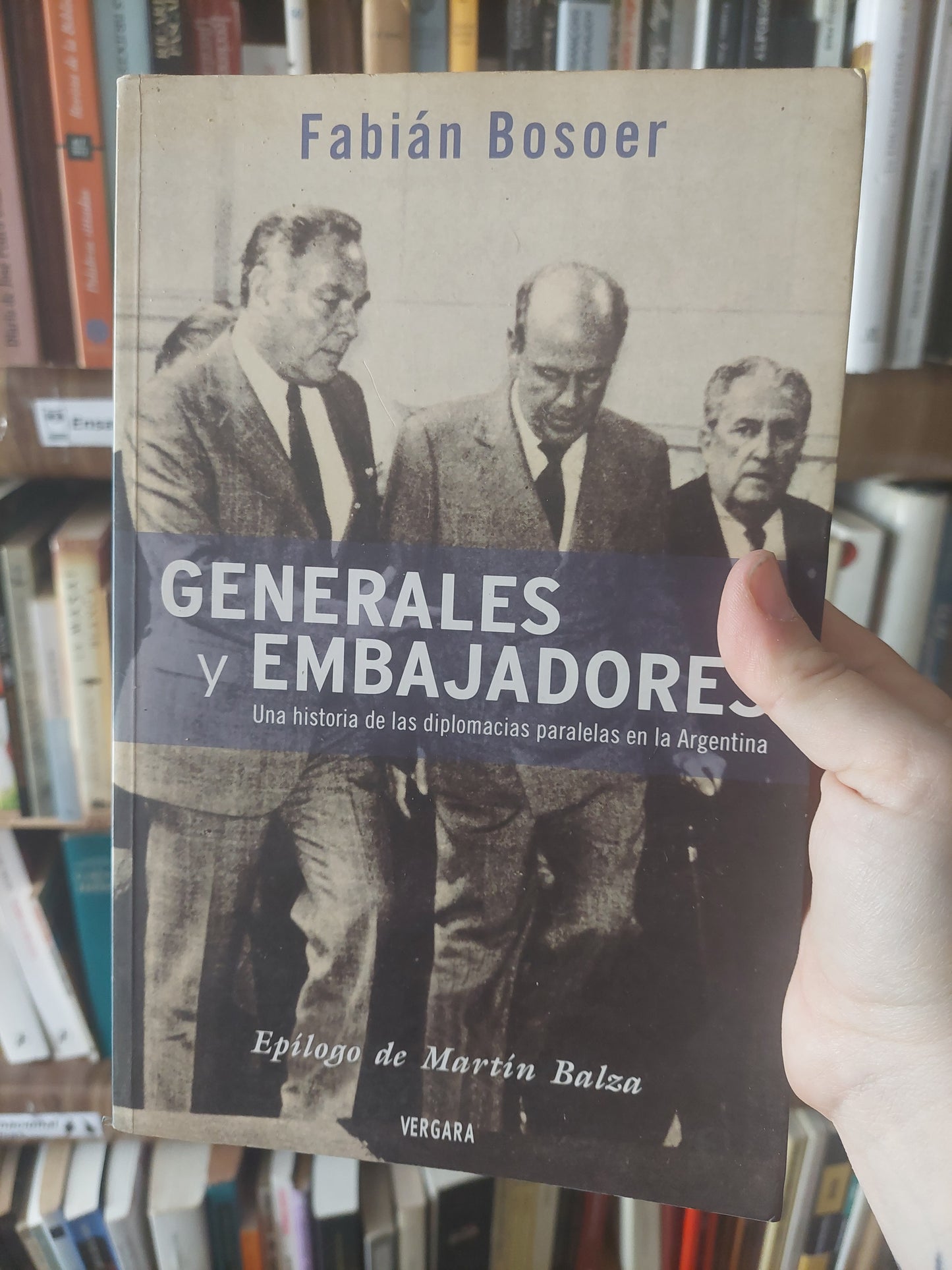 Generales y embajadores - Fabián Bosoer