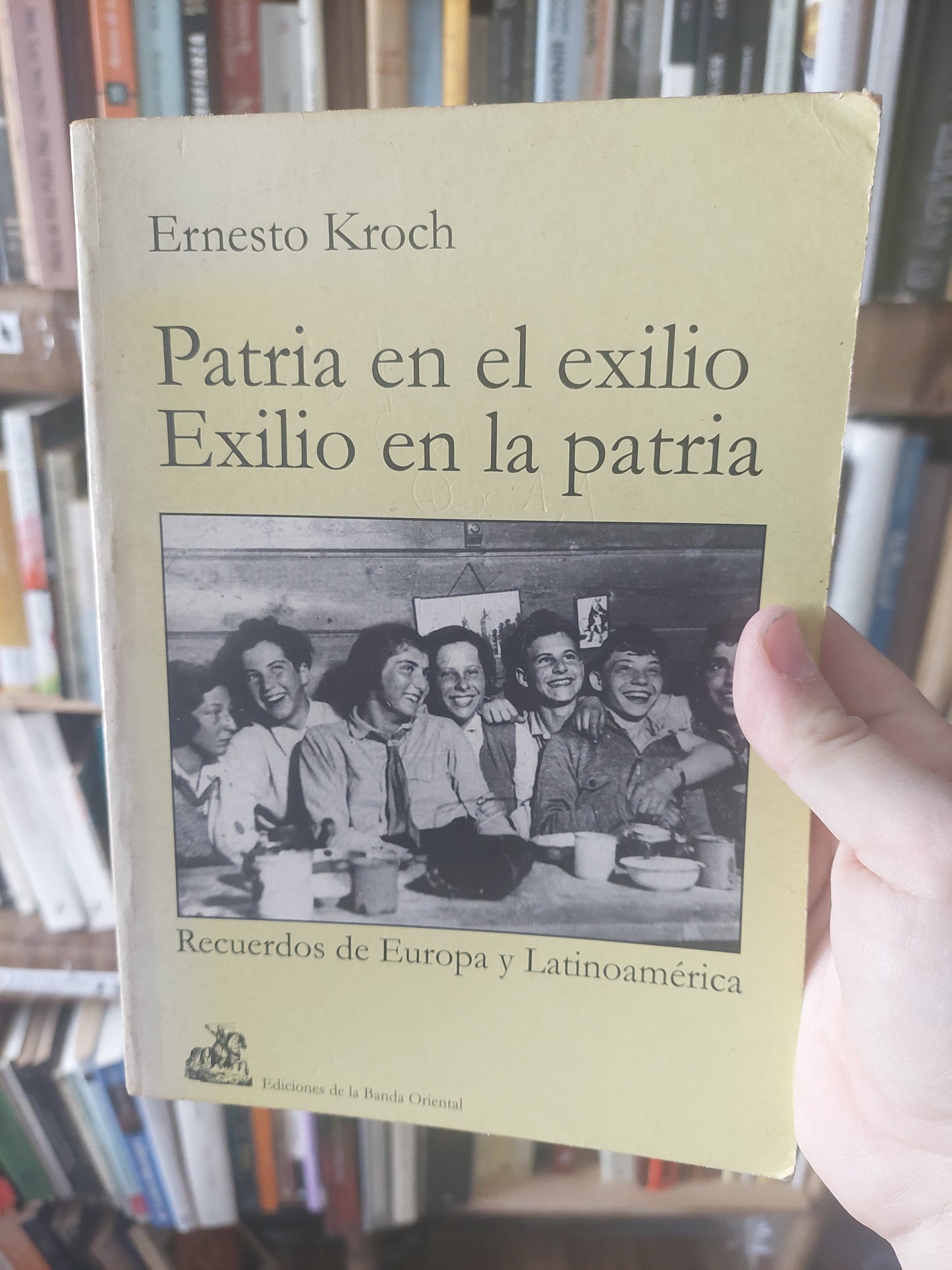 Patria en el exilio. Exilio en la patria - Ernesto Kroch