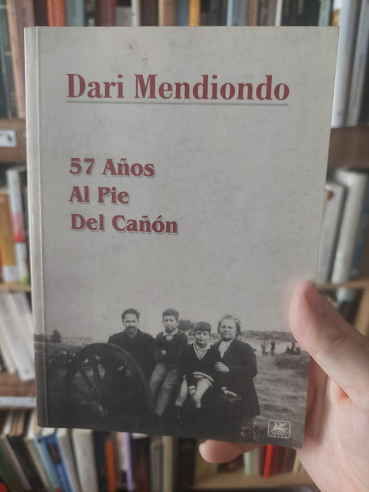 57 años al pie del cañón - Dari Mendiondo