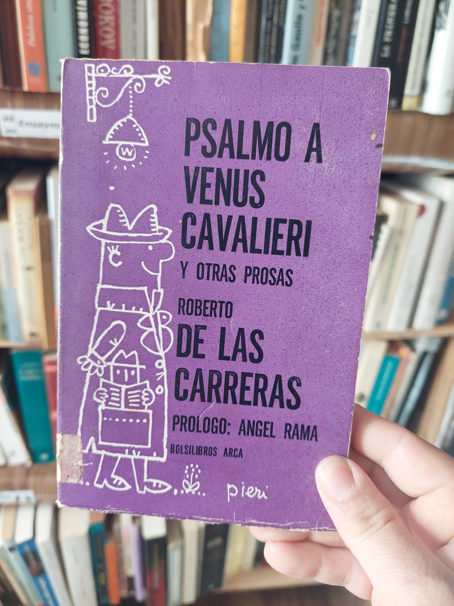 Psalmo a Venus Cavalieri y otras prosas - Roberto de las Carreras