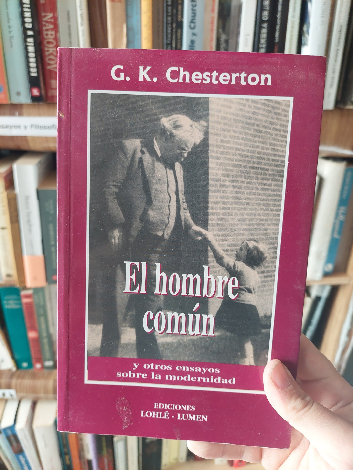 El hombre común y otros ensayos sobre la modernidad - G. K. Chesterton. Subrayado y anotado