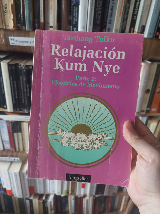 Relajación Kum Nye parte 2: ejercicios de movimiento - Tarthang Tulku