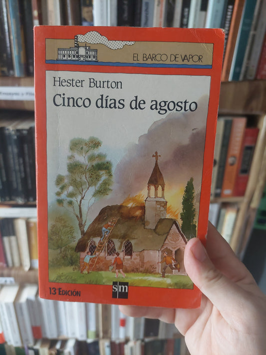 Cinco días de agosto - Hester Burton