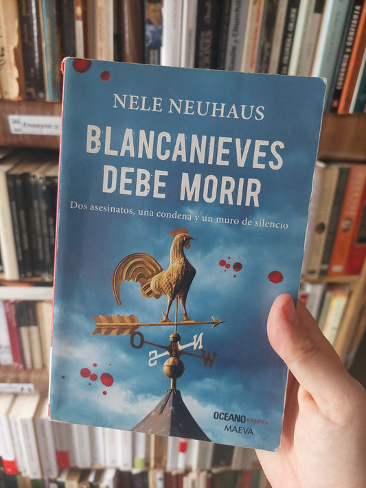 Blancanieves debe morir - Nele Neuhaus