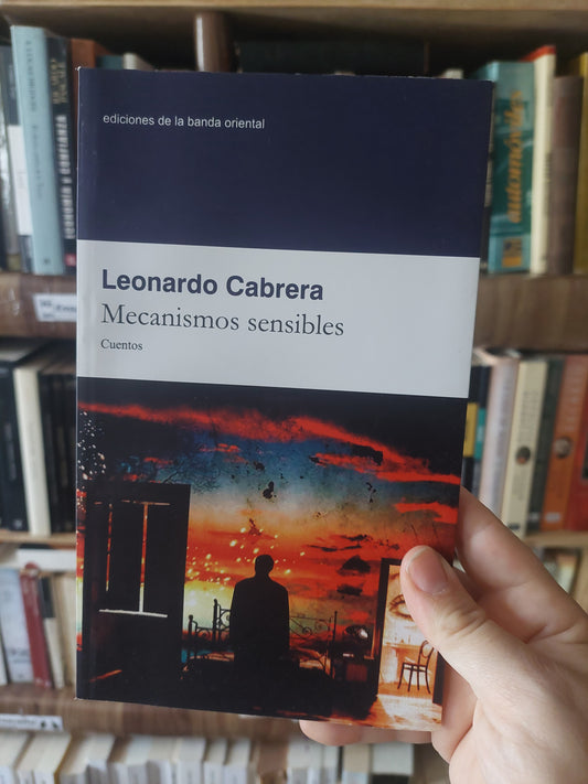 Mecanismos sensibles - Leonardo Cabrera