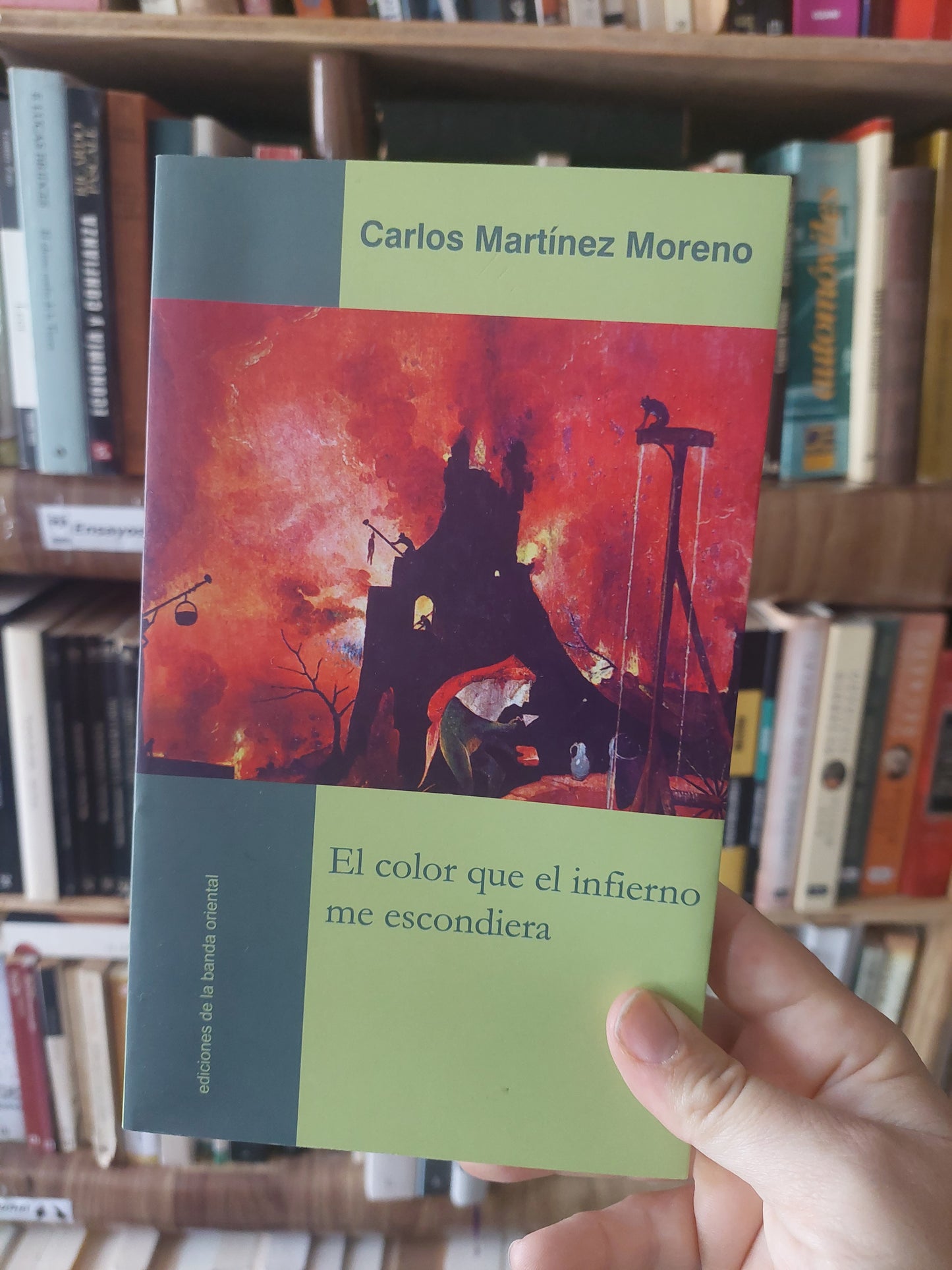 El color que el infierno me escondiera - Carlos Martínez Moreno