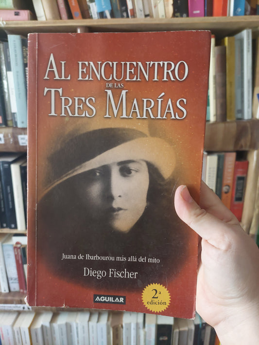 Al encuentro de las Tres Marías - Diego Fischer