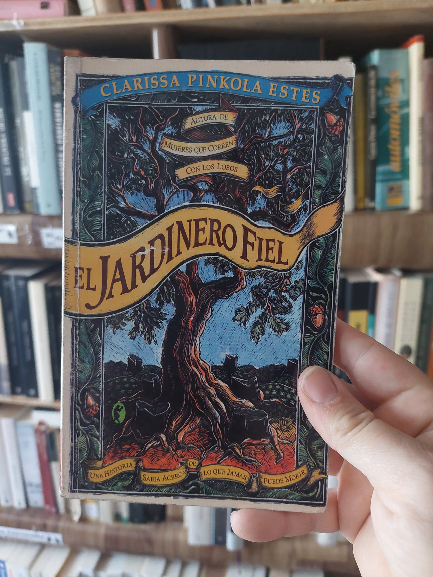 El jardinero fiel - Clarissa Pinkola Estes