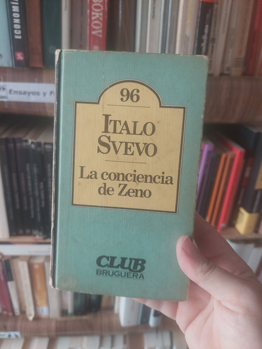 La conciencia de Zeno - Italo Svevo