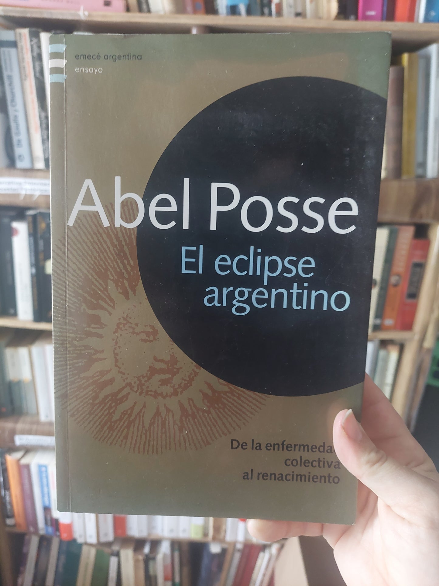 El eclipse argentino - Abel Posse