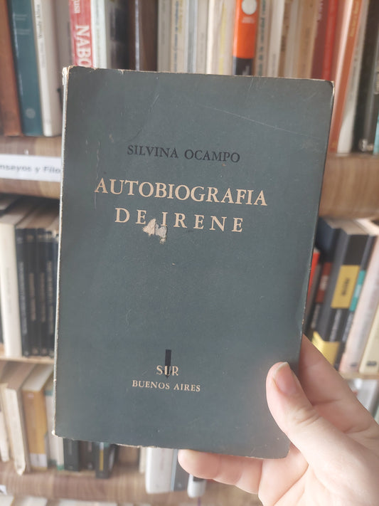 Autobiografía de Irene - Silvina Ocampo. Primera edición, 1948