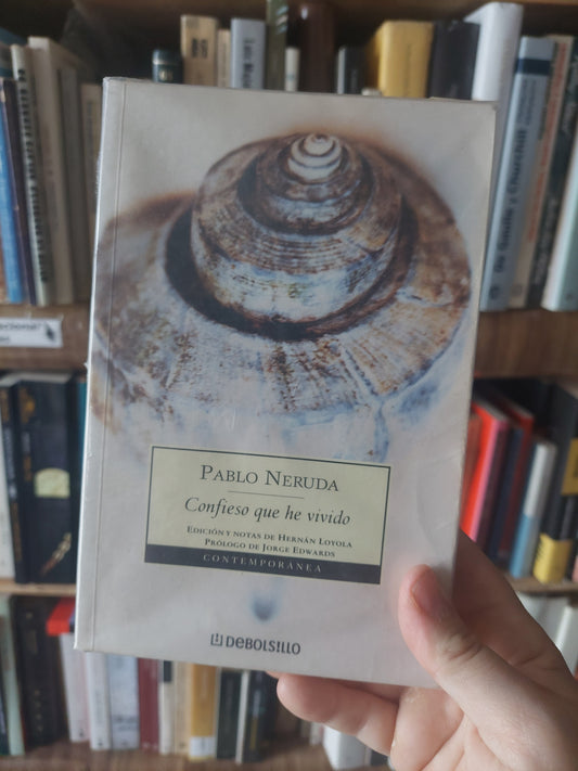 Confieso que he vivido - Pablo Neruda
