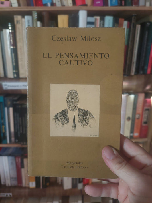 El pensamiento cautivo - Czeslaw Milosz