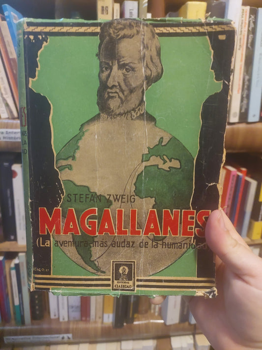 Magallanes (la aventura más audaz de la humanidad) - Stefan Zweig