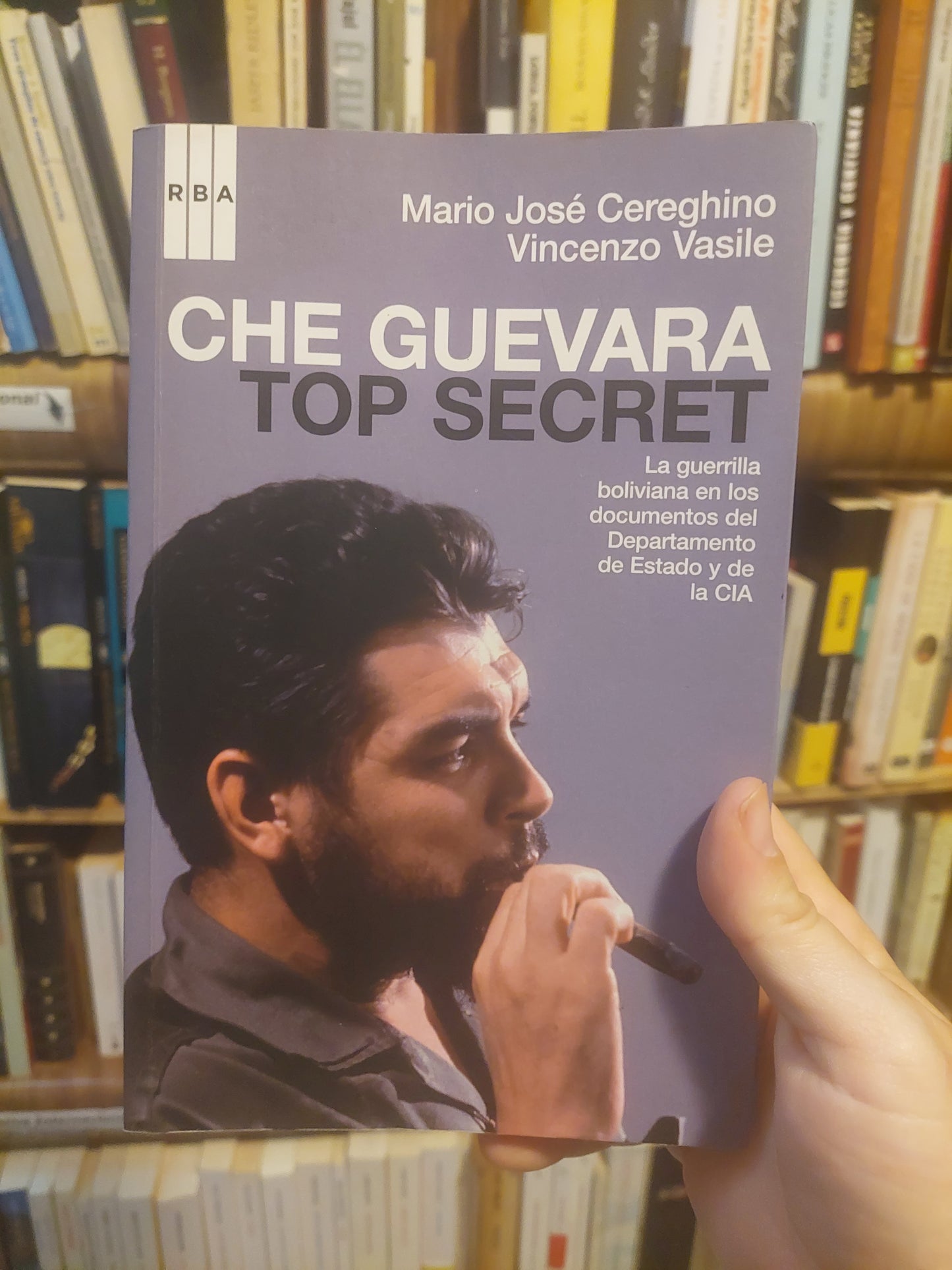 Che Guevara. Top secret - Cereghino y Vasile