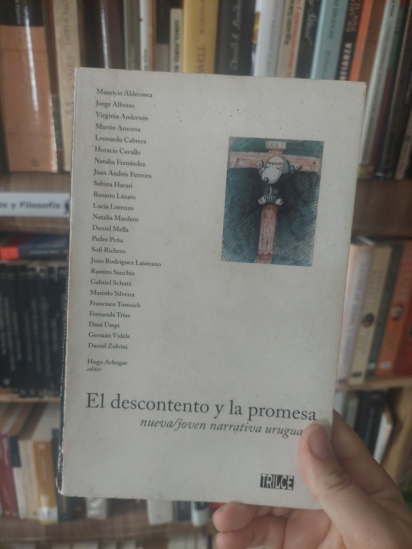 El descontento y la promesa. Nueva/joven narrativa uruguaya