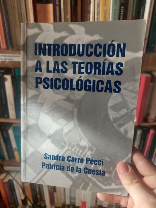 Introducción a las teorías psicologicas - Carro Pecci y de la Cuesta (subrayado)