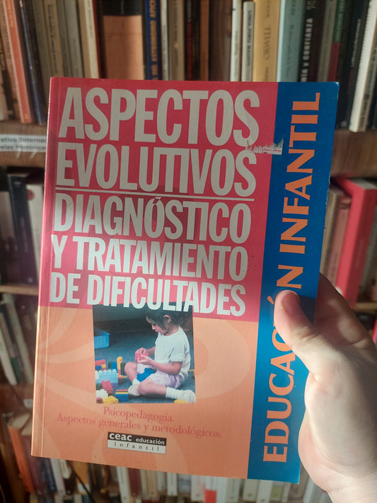 Aspectos evolutivos. Diagnóstico y tratamiento de dificultades