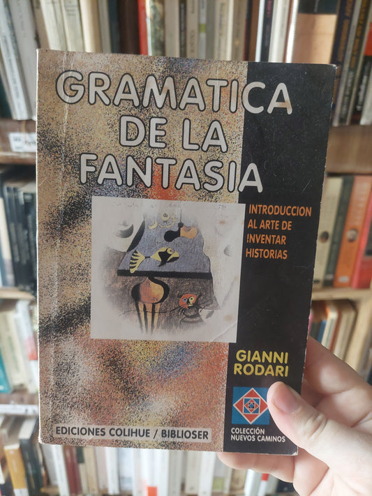 Gramática de la fantasía - Gianni Rodari