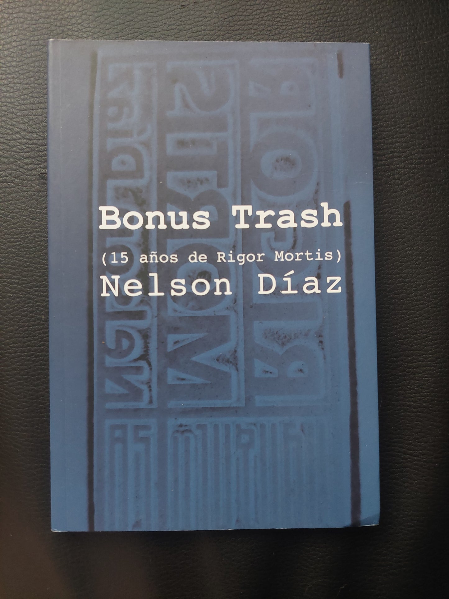 Bonus Trash (15	años de Rigor Mortis) - Nelson Diaz