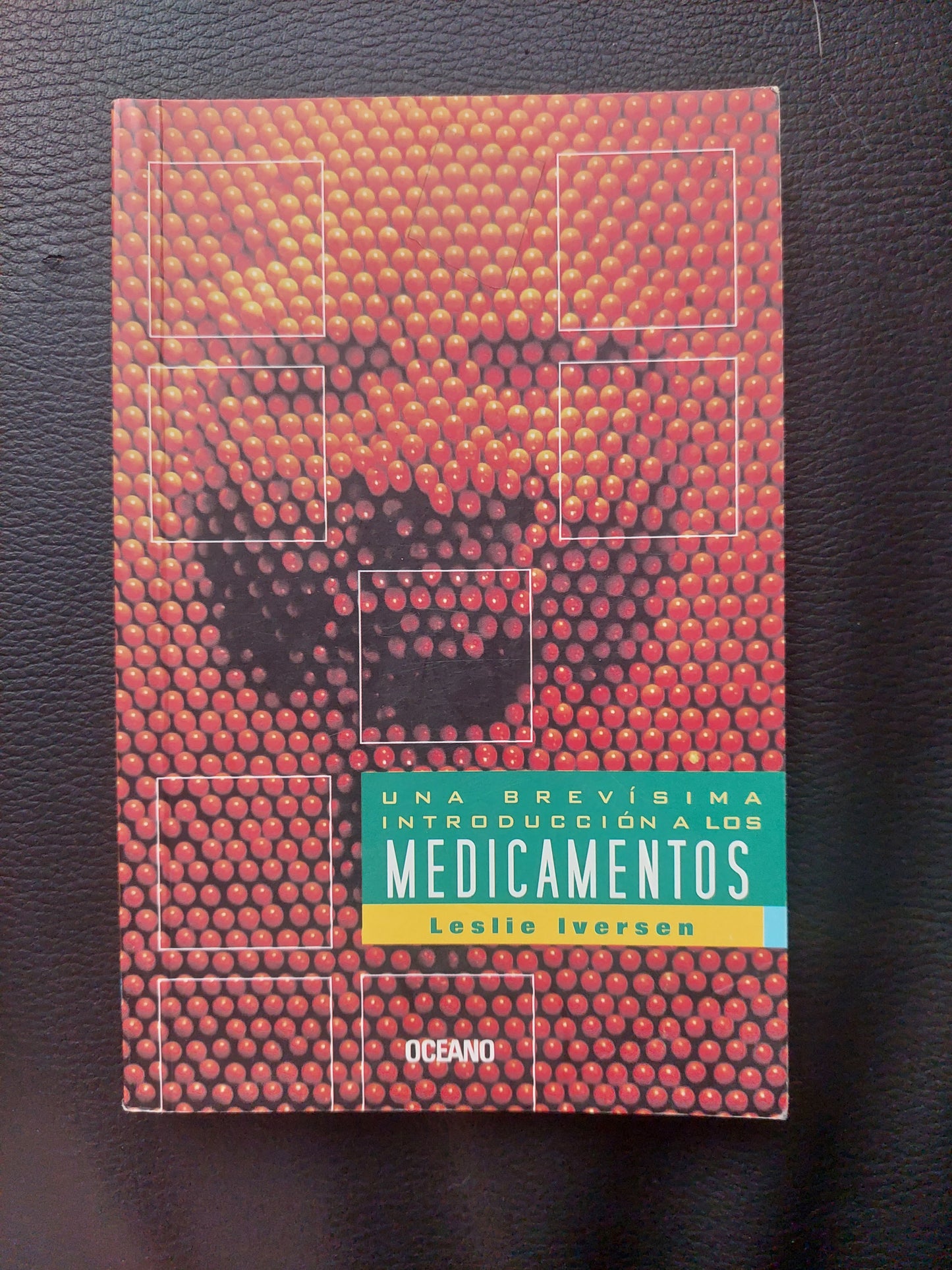 Una brevisima introducción a los medicamentos - Leslie Iversen
