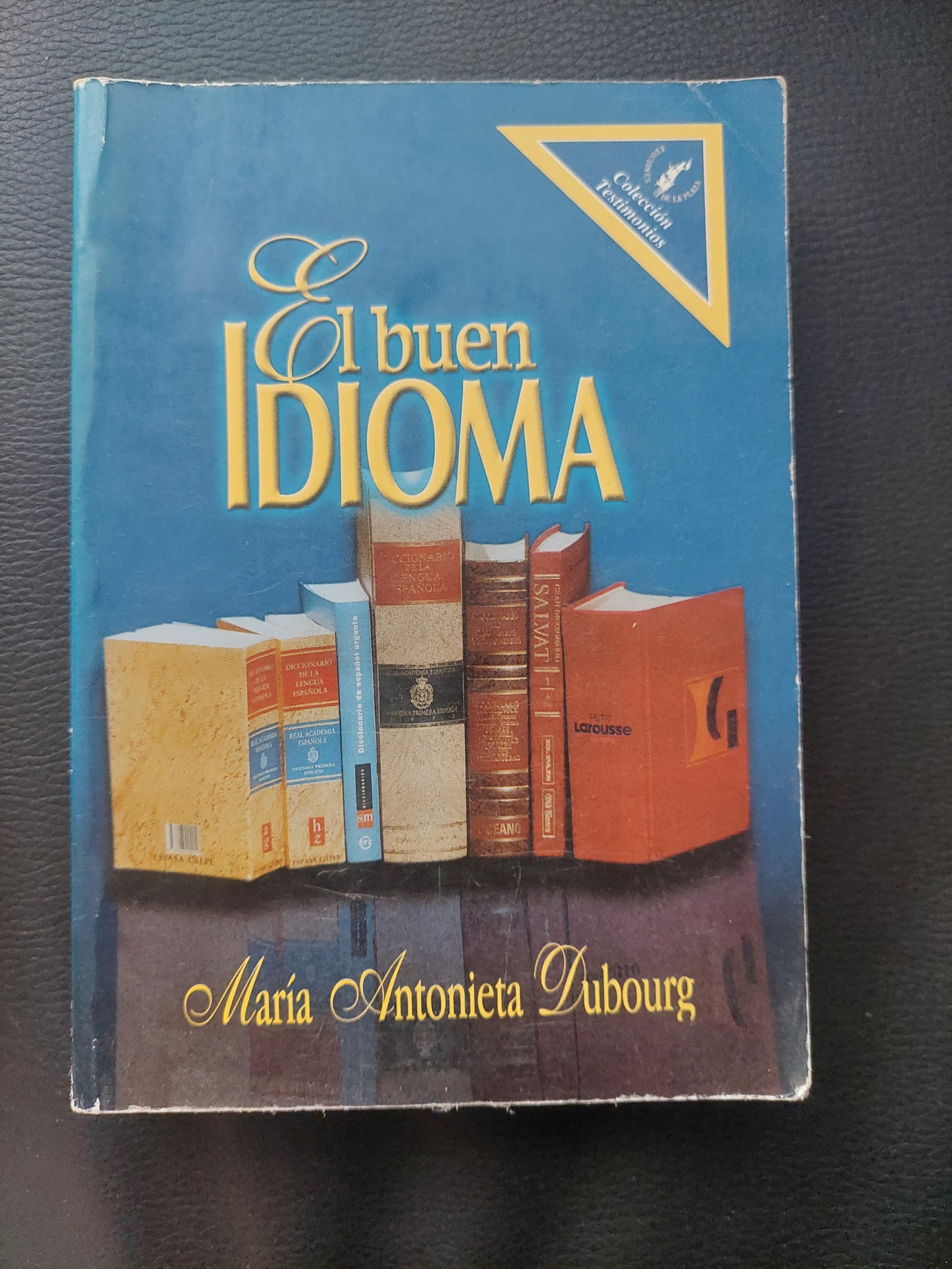 El buen idioma - Maria Antonieta Dubourg