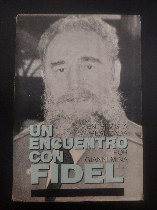 Un encuentro con Fidel - Gianni Mina